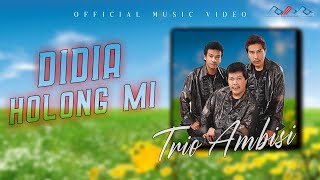 Download lagu Trio Ambisi - Didia Holong Mi  mp3
