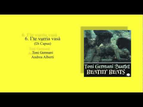 I' te vurria vasà - I would like to kiss You (Di Capua) - Toni Germani, Andrea Alberti