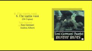 I' te vurria vasà - I would like to kiss You (Di Capua) - Toni Germani, Andrea Alberti