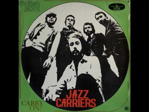2  Jazz Carriers - Carry On!1972