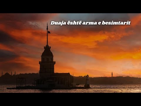 Duaja është arma e besimtarit