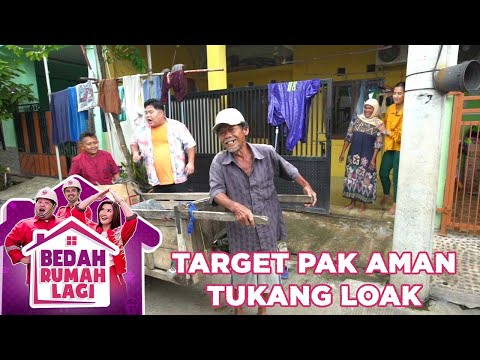 Target Pak Aman Pengumpul Barang Rongsok - Bedah Rumah Lagi