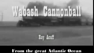 The Wabash Cannonball Roy Acuff with Lyrics