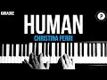 Christina Perri - Human Karaoke SLOWER Acoustic Piano Instrumental Cover Lyrics
