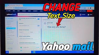 How to change Text Size in Yahoo Mail on Computer