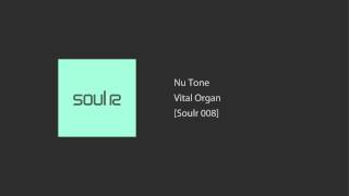 Nu Tone - Vital Organ