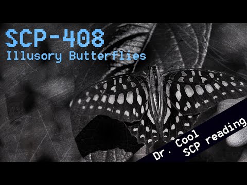 SCP-408 - "Kondraki's Butterflies" SCP File - (Dr. Cool/ Class: SAFE)