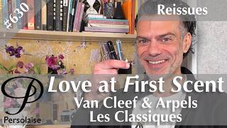Classics reissued - Van Cleef & Arpels Les Classiques perfume review on Love At First Scent ep 630