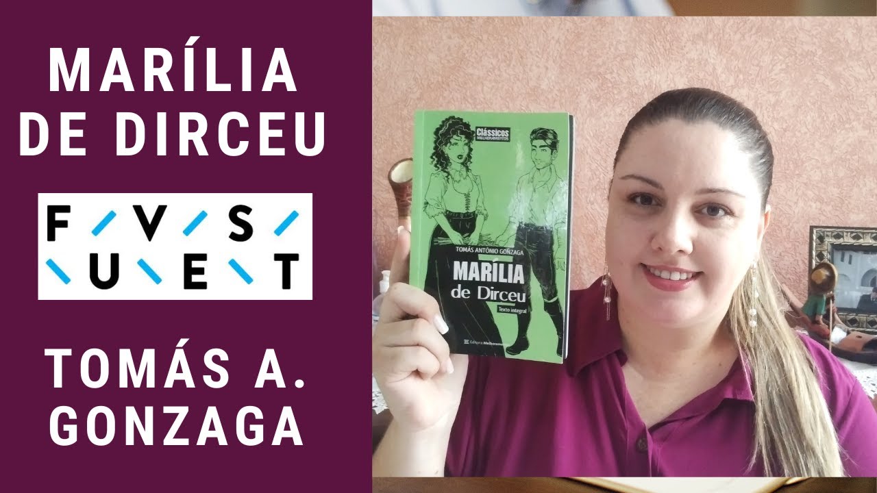 Marília de Dirceu - Tomás Antônio Gonzaga [Fuvest 2025]