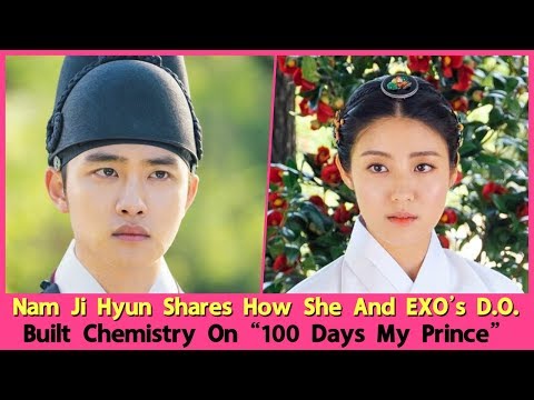 Nam Ji Hyun Shares How She And EXO’s D.O. Built Chemistry On “100 Days My Prince”