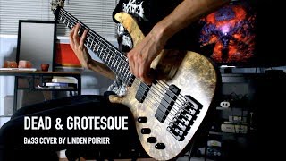 Spawn of Possession - Dead and Grotesque [Bass Cover]