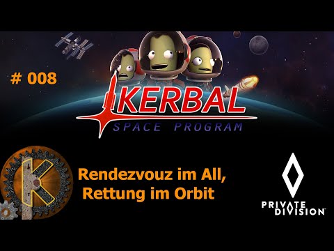 Kerbal Space Program - #008 - Rendezvouz im All, Rettung im Orbit - Breaking Ground - Making History