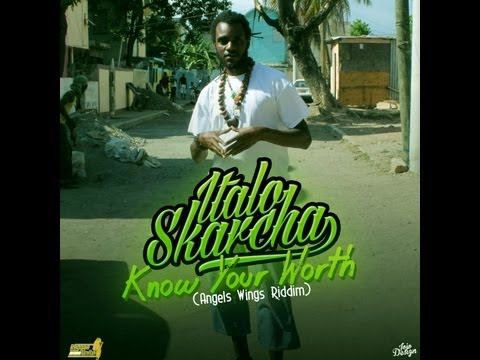 Italo Skarcha-Know Your Worth (Angels Wings Riddim)-Dubplate for Reggae-Unite Blog (Avril-2013).