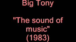 Big Tony - The sound of music
