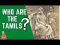 Who Are Tamils Origin And History Of Tamils