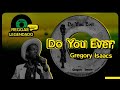 Gregory Isaacs - Do You Ever [ LEGENDADO / TRADUÇÃO ] reggae lyric