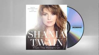 FROM THIS MOMENT ON -- Audio excerpt read by Shania Twain