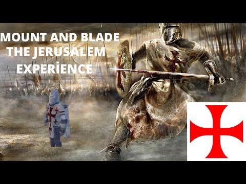 Mount And Blade The Jerusalem Experience