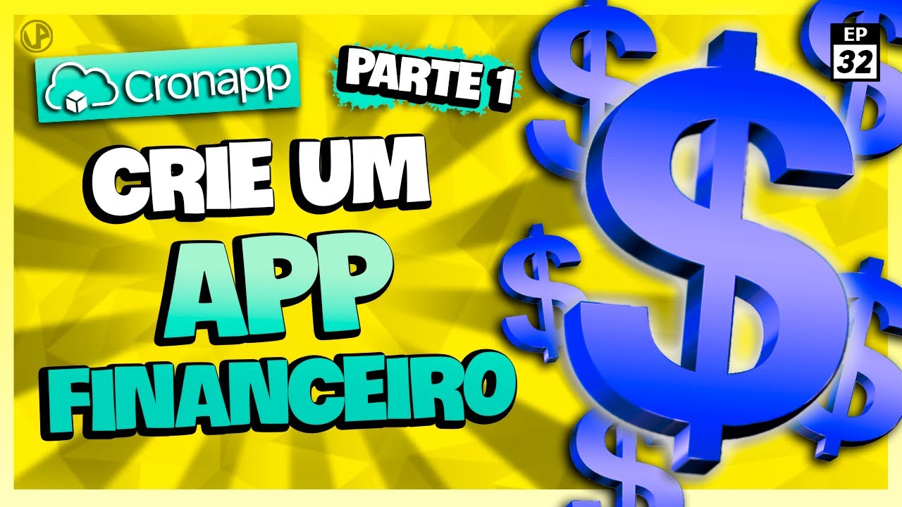 CRIE UM APP DE CONTROLE FINANCEIRO COM LOW CODE (Parte 1) [CRONAPP - EP32]