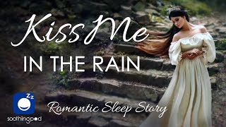 Download lagu Bedtime Sleep Stories | ❤️ Kiss Me in the Rain ☔️ | Romantic Sleep Story for Grown Ups mp3