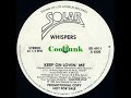 Whispers - Keep On Lovin' Me (12" Funk 1983)