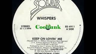 Whispers - Keep On Lovin&#39; Me (12&quot; Funk 1983)