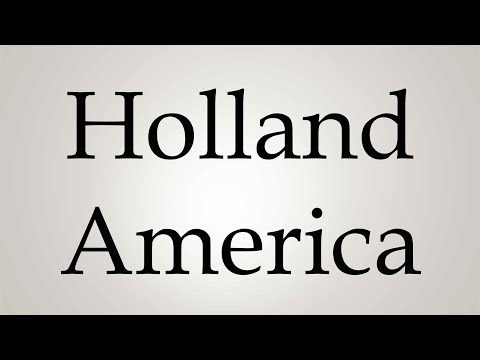 How to Pronounce ''Holland America''
