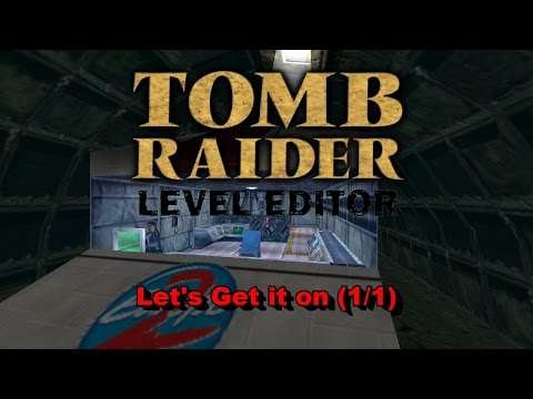 01 - TRLE - Let's Get it on (1/1)