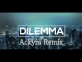 Akcent feat Meriem Dilemma Ackym remix 