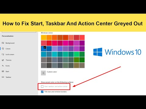 How to Fix Start, Taskbar And Action Center Greyed Out in Windows 10?