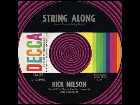 STRING ALONG, Rick Nelson, (Decca #31495) 1963