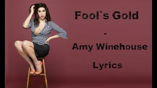 Fool&#39;s gold - Amy Winehouse (Lyrics/Letra)