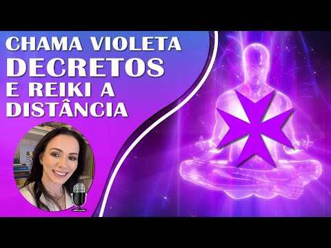 CHAMA VIOLETA E REIKI À DISTÂNCIA | TRANSMUTANDO A NEGATIVIDADE E LIMITAÇÕES | COM SOLFEGGIO 528Hz