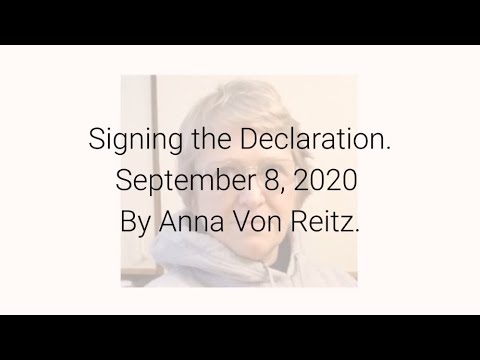Signing the Declaration September 8, 2020 By Anna Von Reitz