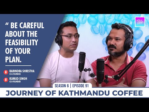 COFFEE JOURNEY || RABINDRA SHRESTHA, KUMUD SINGH || FOUNDERS - KATMANDU COFFEE || ANUP GHIMIRE