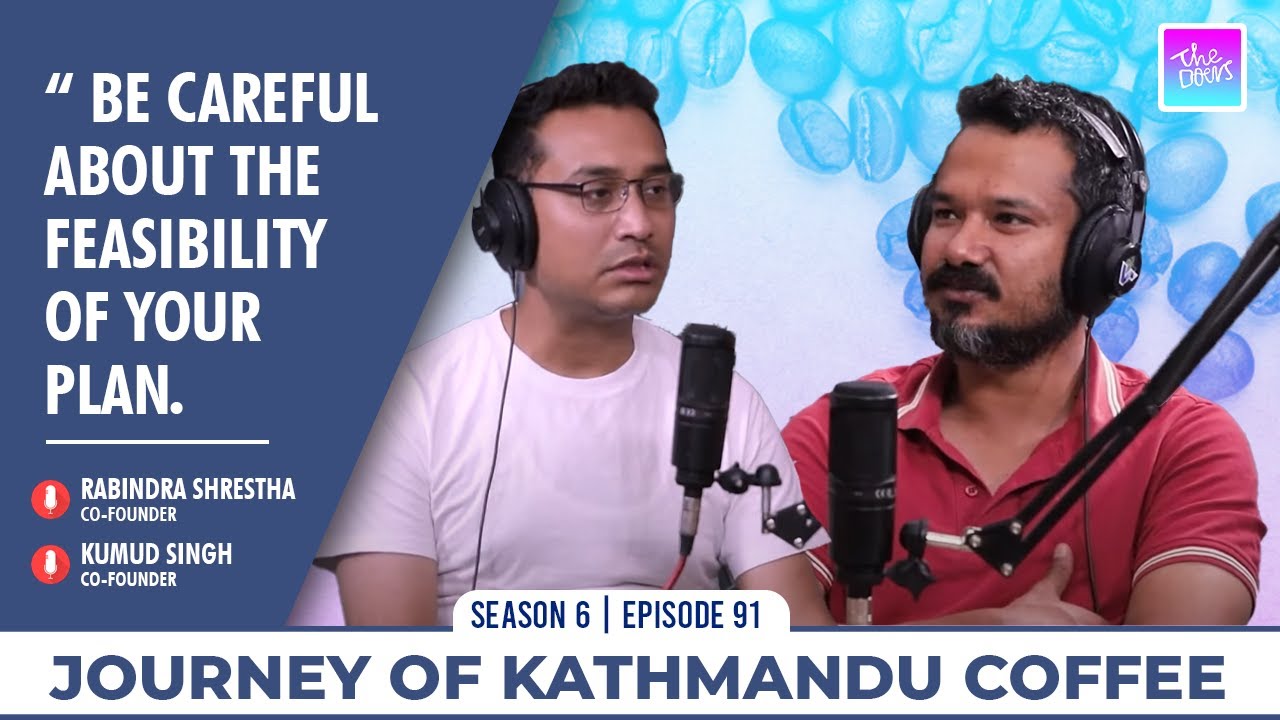 COFFEE JOURNEY || RABINDRA SHRESTHA, KUMUD SINGH || FOUNDERS - KATMANDU COFFEE || ANUP GHIMIRE