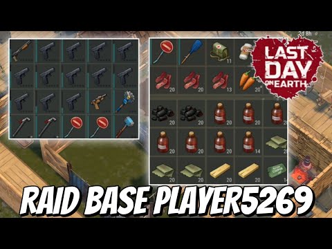 Raid Player5269's Base - Last Day on Earth Survival (LDOE)