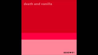 Death &amp; Vanilla - Godspeed