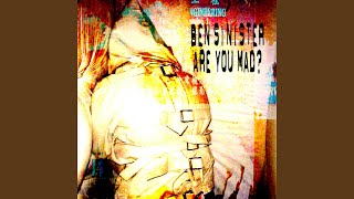 Are You Mad? (Rubber Pygmy's Insane Mix)