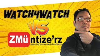 Why ZMu vs Watch4Watch | Benefits and Rewards | W4W is a disaster | Failure to Monetize