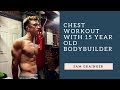 CHEST WORKOUT WITH 15 YEAR OLD BODYBUILDER SAM GRAINGER