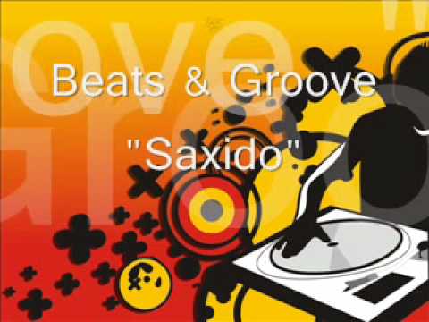 Beats & Groove - Saxido (Luca Fregonese Red Mix).wmv