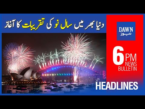 Dawn News Headlines | 6:00 PM | Countries Across The Globe Ring In The New Year | 31st December 2021