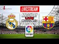 REAL MADRID vs BARCELONA Live EL CLASICO Stream | Transmisión en vivo HD Fútbol LALIGA