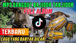 Download lagu ⛔DANGDUT BAJIDOR TERBARU FULL ALBUM KENDANG ENAK BIKIN GOYANG mp3