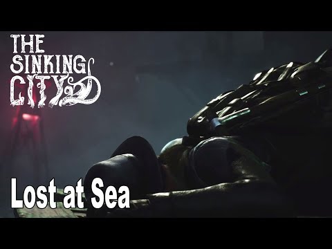 The Sinking City - Walkthrough Part 2 Lost at Sea [HD 1080P]