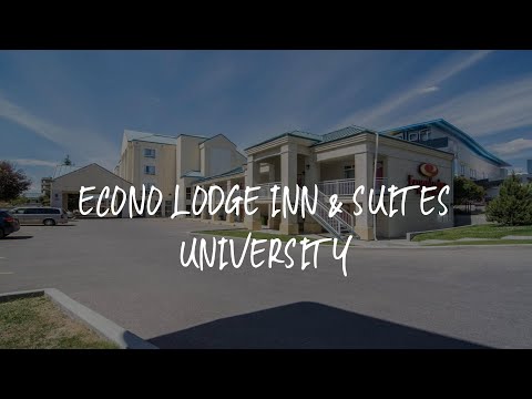 Econo Lodge Inn & Suites University Review - Calgary , Canada