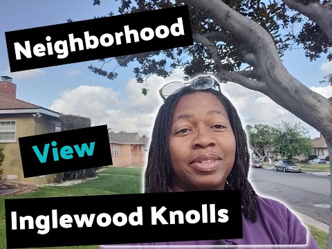 Living in Inglewood: Inglewood Knolls