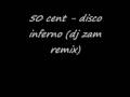 50 Cent Disco Inferno Dj Zam Remix