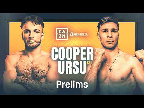 OWEN COOPER VS. CONSTANTIN URSU PRELIMS LIVESTREAM